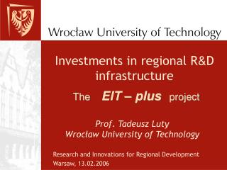 Investments in regional R &amp; D infrastructure