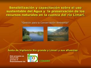 “Gestión para la Conservación Ambiental” Junta de Vigilancia Río grande y Limarí y sus afluentes