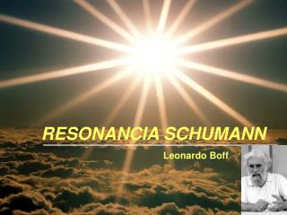 RESONANCIA SCHUMANN