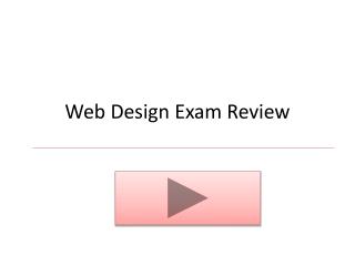 Web Design Exam Review