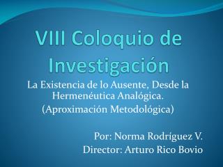 VIII Coloquio de Investigación