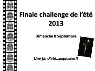Finale challenge de l’été 2013