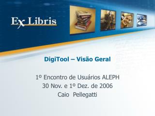 DigiTool – Visão Geral