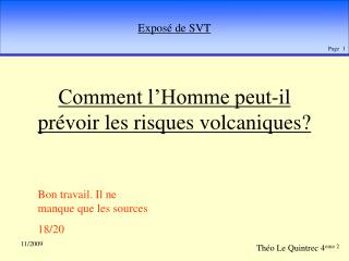 Comment l’Homme peut-il prévoir les risques volcaniques?