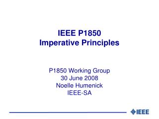 IEEE P1850 Imperative Principles