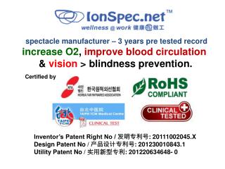 spectacle manufacturer – 3 years pre tested record increase O2 , improve blood circulation