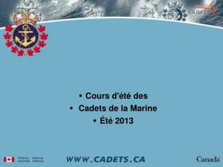 Cours d'été des Cadets de la Marine Été 2013