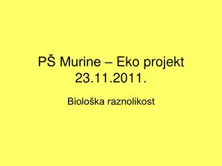 PÅ  Murine â€“ Eko projekt 23.11.2011.