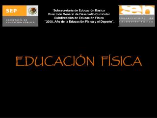 EDUCACIÓN FÍSICA