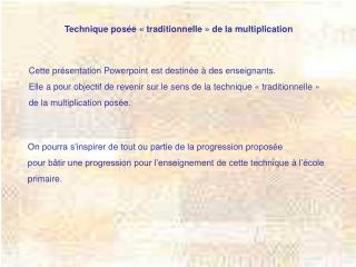Technique posée « traditionnelle » de la multiplication