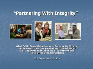 “Partnering With Integrity”