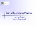 I servizi telematici dell Agenzia