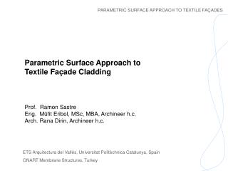 PARAMETRIC SURFACE APPROACH TO TEXTILE FAÇADES