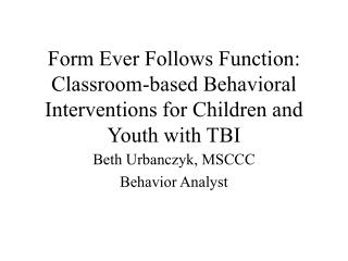 Beth Urbanczyk, MSCCC Behavior Analyst