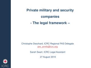 Private military and security companies - The legal framework –