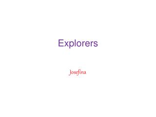 Explorers