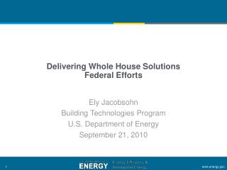 Delivering Whole House Solutions Federal Efforts