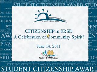 CITIZENSHIP in SRSD A Celebration of Community Spirit!