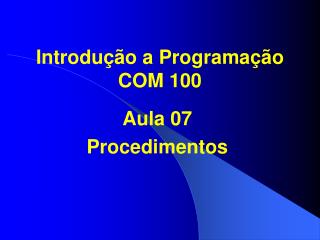 Introdução a Programação COM 100