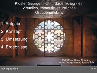 Kloster Georgenthal im Bauernkrieg - ein virtuelles, immersiv- räumliches Gruppenerlebnis
