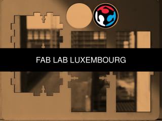 FAB LAB LUXEMBOURG