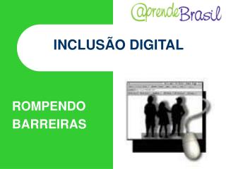 INCLUSÃO DIGITAL