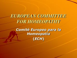 EUROPEAN COMMITTEE FOR HOMEOPATHY