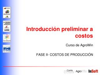 Curso de AgroWin FASE II- COSTOS DE PRODUCCIÓN