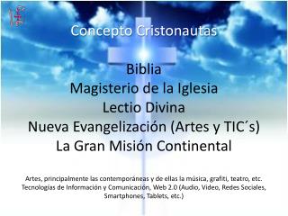 Concepto Cristonautas Biblia Magisterio de la Iglesia Lectio Divina