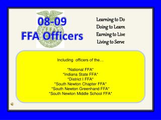 Including officers of the… *National FFA* *Indiana State FFA* *District I FFA*