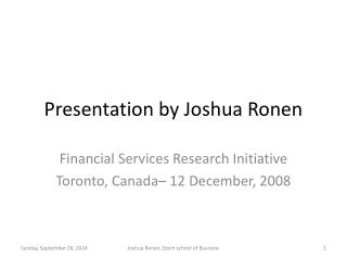 Presentation by Joshua Ronen