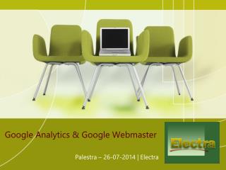 Google Analytics &amp; Google Webmaster