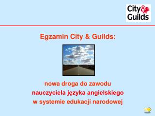 Egzamin City &amp; Guilds: nowa droga do zawodu nauczyciela języka angielskiego