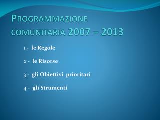 Programmazione comunitaria 2007 – 2013
