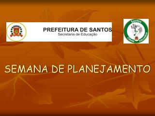 SEMANA DE PLANEJAMENTO