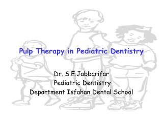 Pulp Therapy in Pediatric Dentistry