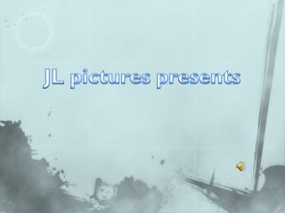 JL pictures presents