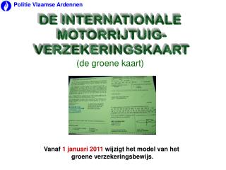 DE INTERNATIONALE MOTORRIJTUIG- VERZEKERINGSKAART