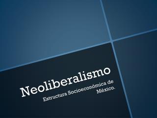 Neoliberalismo