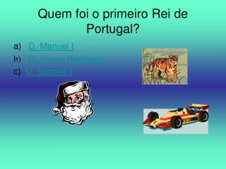 Quem foi o primeiro Rei de Portugal?