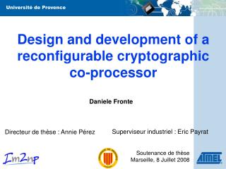 Design and development of a reconfigurable cryptographic co-processor