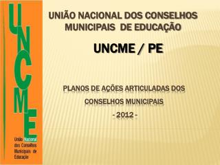 União Nacional dos Conselhos Municipais de Educação