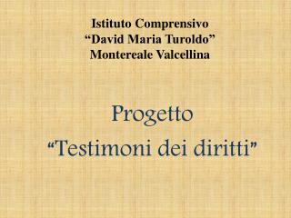 Istituto Comprensivo “David Maria Turoldo” Montereale Valcellina