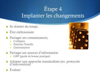 Étape 4 Implanter les changements