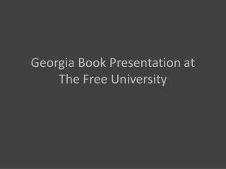 Georgia Book Presentation at The Free University