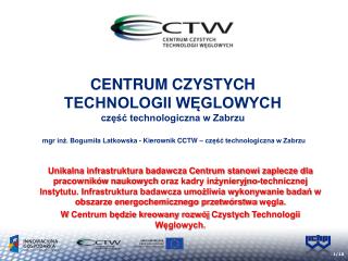 CENTRUM CZYSTYCH TECHNOLOGII WĘGLOWYCH część technologiczna w Zabrzu