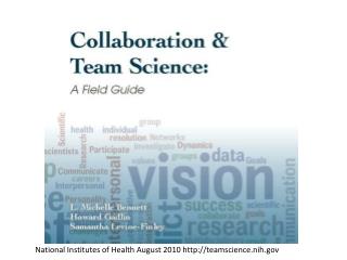 National Institutes of Health August 2010 teamscience.nih