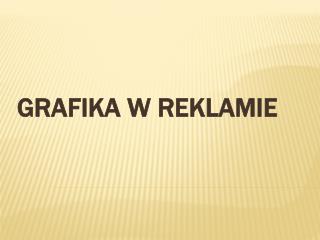 GRAFIKA W REKLAMIE