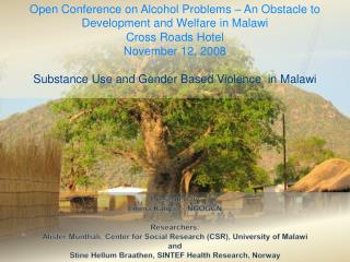 Open Conference on Alcohol Problems – An Obstacle to Development and Welfare in Malawi