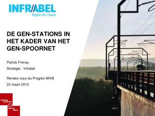 DE GEN-STATIONS IN HET KADER VAN HET GEN-SPOORNET